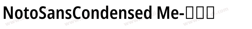 NotoSansCondensed Me字体转换